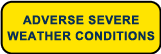 adverse severe weather conditions