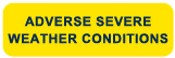 adverse severe weather conditions