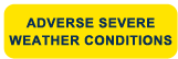 adverse severe weather conditions
