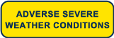 adverse severe weather conditions